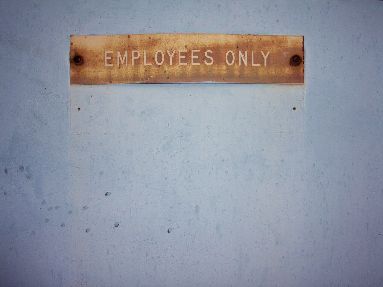 Employees Only Sign - Retain Employees