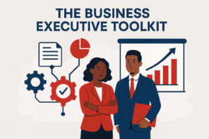 Flat-style illustration of a professional Black woman and man in red and navy suits standing confidently in front of business icons including gears, documents, and a bar chart. The title reads “The Business Executive Toolkit.”