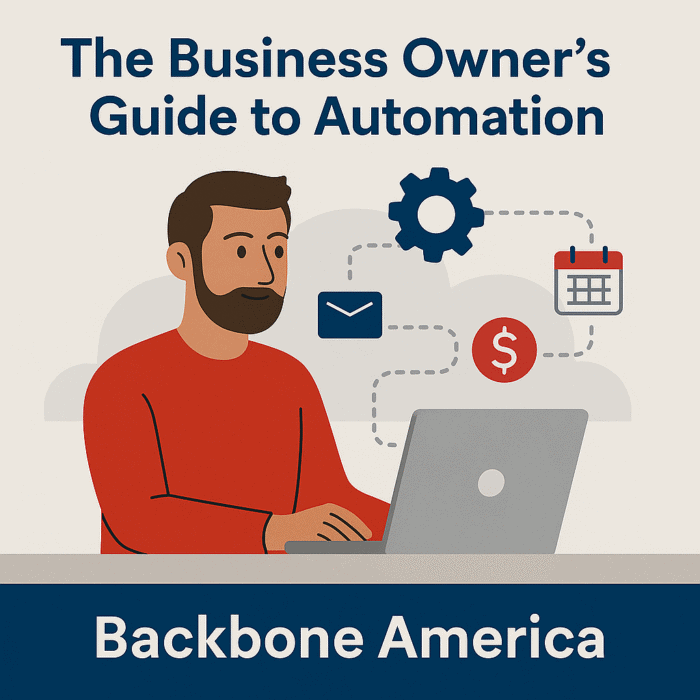 Illustration of a white man with a beard working at a laptop, surrounded by automation icons like gears, a calendar, an envelope, and a dollar sign, representing Backbone America’s Business Owner’s Guide to Automation.