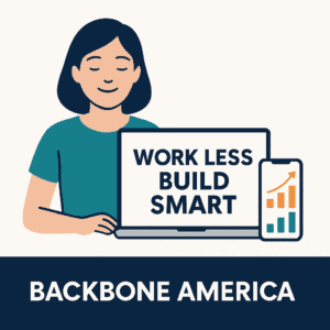 Flat illustration of an Asian woman in front of a laptop and phone, promoting the "Work Less Build Smart" course with "Backbone America" branding.