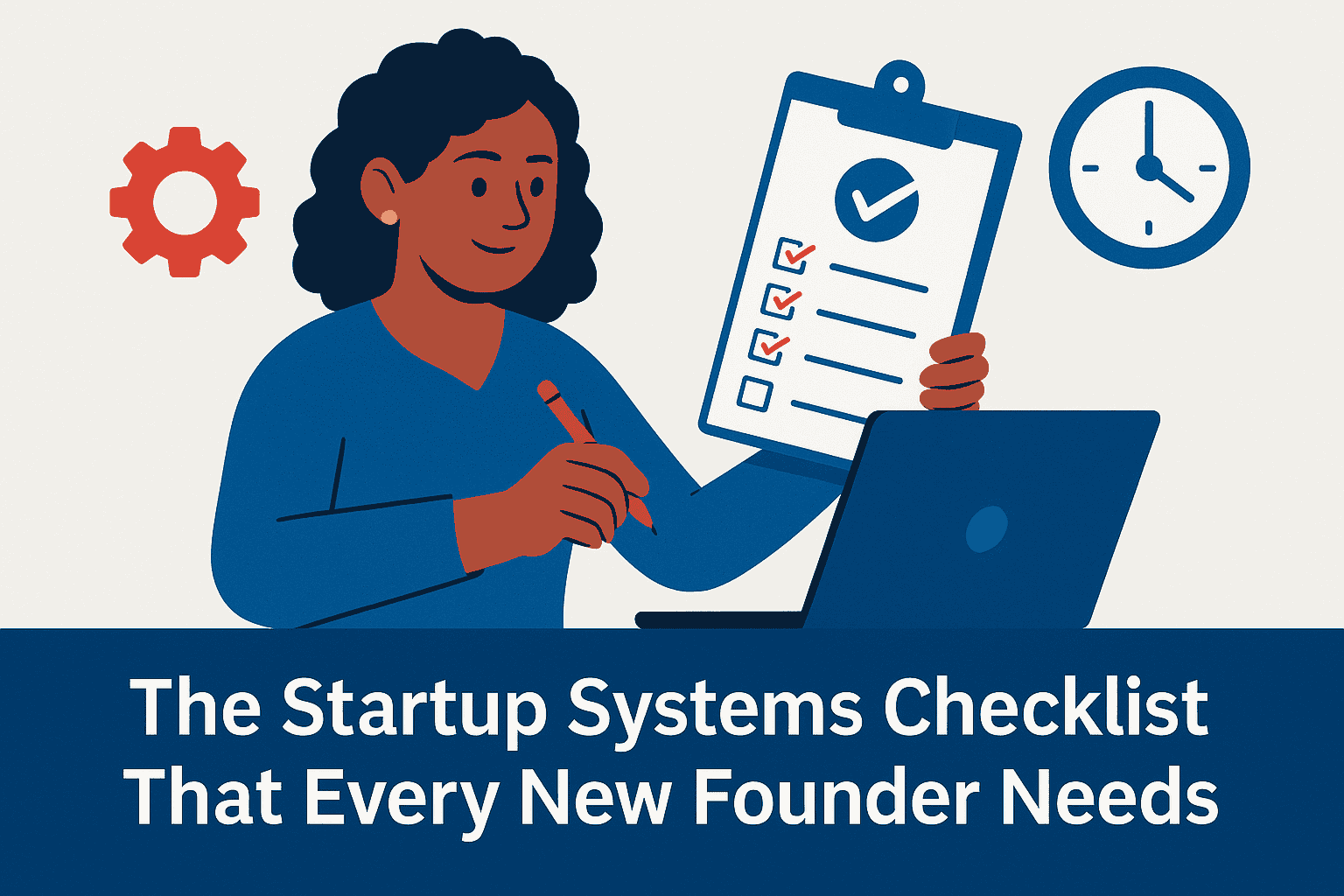 Computer Startup Checklist The Startup Systems Checklist that Every New Founder Needs » Backbone ...
